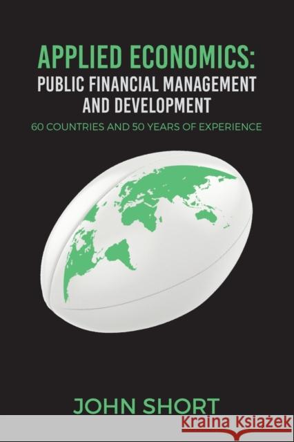 Applied Economics: Public Financial Management and Development Short, John 9781398444683 Austin Macauley Publishers - książka