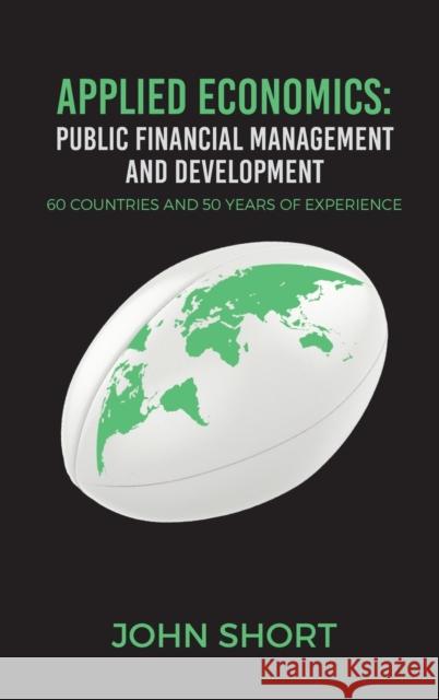 Applied Economics: Public Financial Management and Development Short, John 9781398444690 Austin Macauley Publishers - książka
