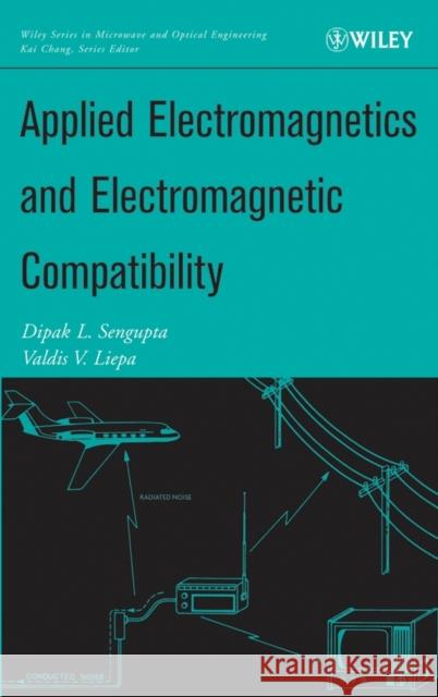 Applied Electromagnetics and Electromagnetic Compatibility Dipak L. Sengupta Valdis V. Liepa 9780471165491 Wiley-Interscience - książka