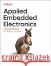 Applied Embedded Electronics Jerry Twomey 9781098144791 O'Reilly Media