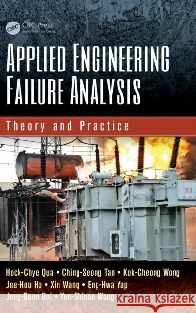 Applied Engineering Failure Analysis: Theory and Practice Qua, Hock-Chye 9781482222180 CRC Press - książka