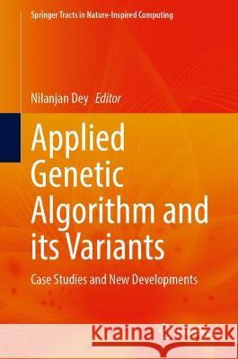 Applied Genetic Algorithm and Its Variants  9789819934270 Springer Nature Singapore - książka