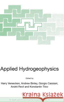 Applied Hydrogeophysics Harry Vereecken Andrew Binley Georgio Cassiani 9781402049101 Springer - książka