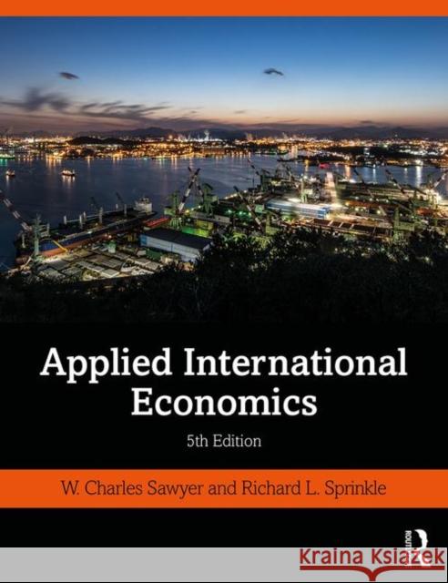 Applied International Economics W. Charles Sawyer Richard L. Sprinkle 9781138388451 Routledge - książka