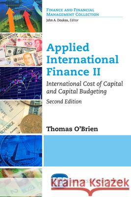 Applied International Finance II, Second Edition: International Cost of Capital and Capital Budgeting Thomas O'Brien 9781631579226 Business Expert Press - książka