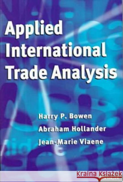 Applied International Trade Analysis Harry P. Bowen Abraham Hollander Jean-Marie Viaene 9780472066704 University of Michigan Press - książka