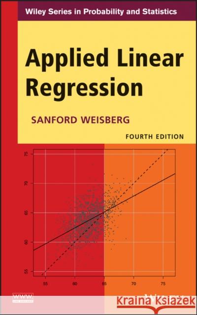 Applied Linear Regression 4E Weisberg, Sanford 9781118386088 John Wiley & Sons - książka