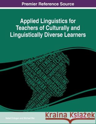 Applied Linguistics for Teachers of Culturally and Linguistically Diverse Learners  9781522585022 IGI Global - książka