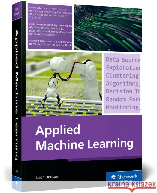 Applied Machine Learning Hodson, Jason 9781493227587 Rheinwerk Computing - książka