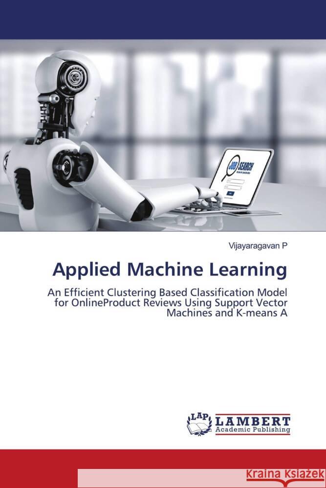 Applied Machine Learning P, Vijayaragavan 9786208432119 LAP Lambert Academic Publishing - książka
