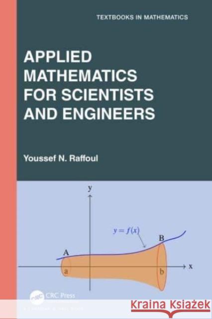 Applied Mathematics for Scientists and Engineers Youssef Raffoul 9781032583945 Taylor & Francis Ltd - książka