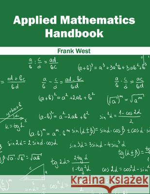 Applied Mathematics Handbook Frank West 9781682852231 Willford Press - książka