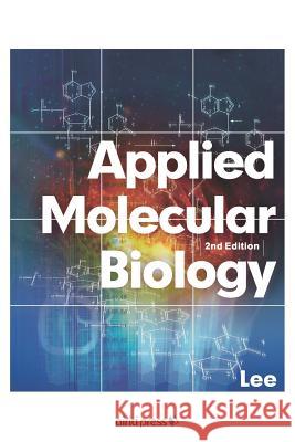 Applied Molecular Biology (2nd Edition) Chao-Hung Lee 9789865663650 Airiti Press - książka