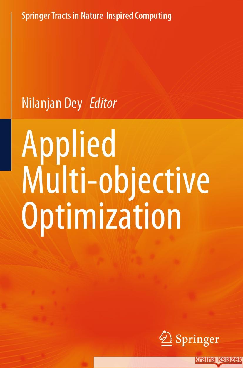 Applied Multi-Objective Optimization Nilanjan Dey 9789819703555 Springer - książka