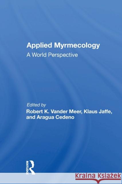 Applied Myrmecology: A World Perspective Robert K. Vande 9780367163112 CRC Press - książka