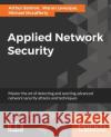 Applied Network Security Arthur Salmon Warun Levesque Michael McLafferty 9781786466273 Packt Publishing