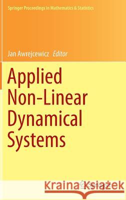 Applied Non-Linear Dynamical Systems Jan Awrejcewicz 9783319082653 Springer - książka