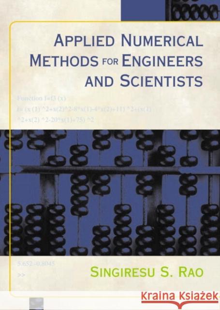 Applied Numerical Methods for Engineers and Scientists Singiresu S. Rao 9780130894809 Prentice Hall - książka
