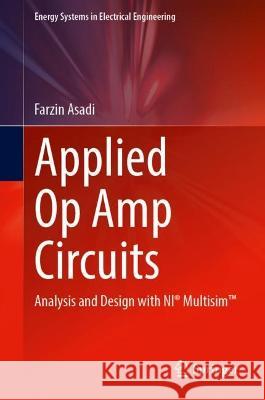 Applied Op Amp Circuits Farzin Asadi 9789819938803 Springer Nature Singapore - książka