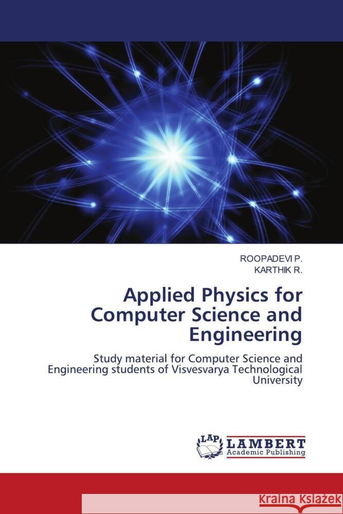 Applied Physics for Computer Science and Engineering P., ROOPADEVI, R., Karthik 9786206753179 LAP Lambert Academic Publishing - książka