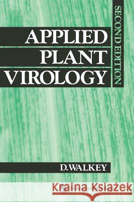 Applied Plant Virology D. G. Walkey 9780412357404 Chapman & Hall - książka
