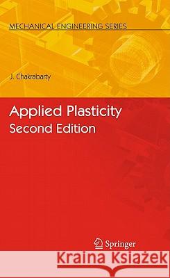 Applied Plasticity Chakrabarty, Jagabandhu 9780387776736  - książka