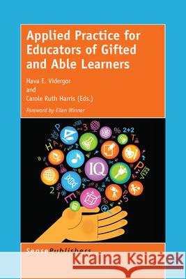 Applied Practice for Educators of Gifted and Able Learners Carole Ruth Harris Hava E Vidergor  9789463000031 Sense Publishers - książka