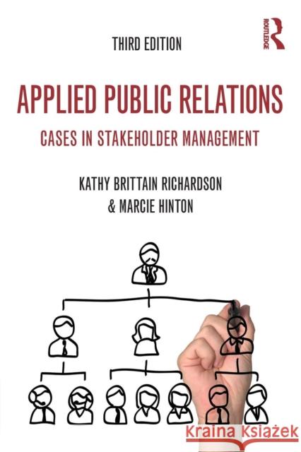 Applied Public Relations: Cases in Stakeholder Management Richardson, Kathy Brittain 9780415526593 Routledge - książka