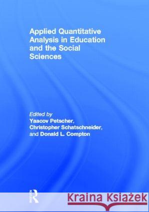 Applied Quantitative Analysis in Education and the Social Sciences Yaacov Petscher Christopher Schatschneider 9780415893480 Routledge - książka