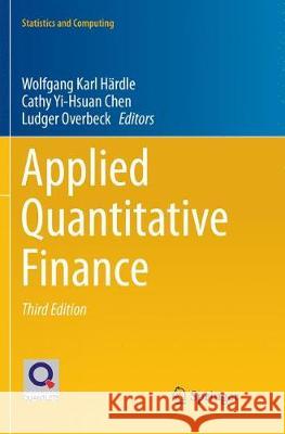 Applied Quantitative Finance Wolfgang Karl Hardle Cathy Yi Chen Ludger Overbeck 9783662571996 Springer - książka