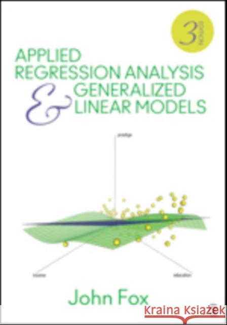 Applied Regression Analysis and Generalized Linear Models John Fox 9781452205663 SAGE Publications Inc - książka