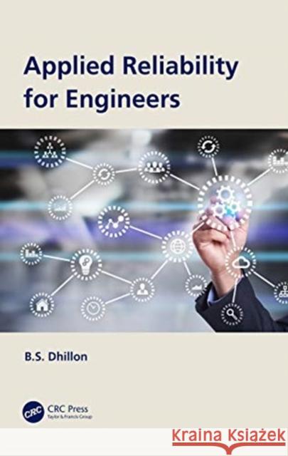 Applied Reliability for Engineers B. S. Dhillon 9780367676315 CRC Press - książka