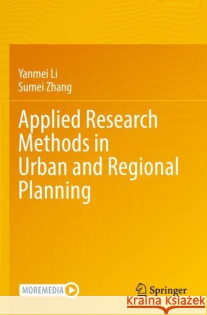 Applied Research Methods in Urban and Regional Planning Li, Yanmei, Sumei Zhang 9783030935764 Springer International Publishing - książka