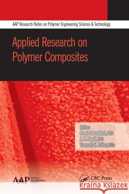 Applied Research on Polymer Composites Pooria Pasbakhsh Gennady E. Zaikov 9781774633540 Apple Academic Press - książka