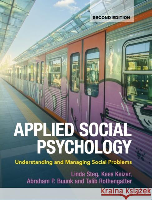 Applied Social Psychology: Understanding and Managing Social Problems Linda Steg 9781107044081 Cambridge University Press - książka