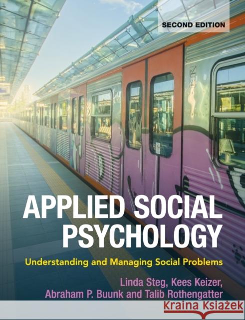 Applied Social Psychology: Understanding and Managing Social Problems Steg, Linda 9781107620292 Cambridge University Press - książka