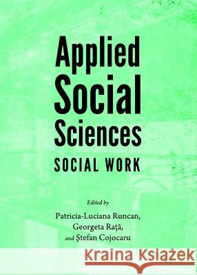 Applied Social Sciences: Social Work Patricia-Luciana Runcan Georgeta Rata 9781443843294 Cambridge Scholars Publishing - książka