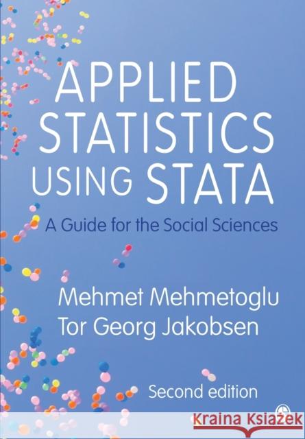 Applied Statistics Using Stata: A Guide for the Social Sciences Tor Georg Jakobsen 9781529742565 Sage Publications Ltd - książka
