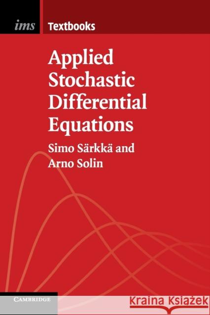 Applied Stochastic Differential Equations Simo Sarkka Arno Solin 9781316649466 Cambridge University Press - książka