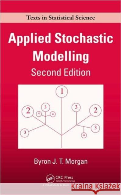 Applied Stochastic Modelling  9781584886662 TAYLOR & FRANCIS LTD - książka