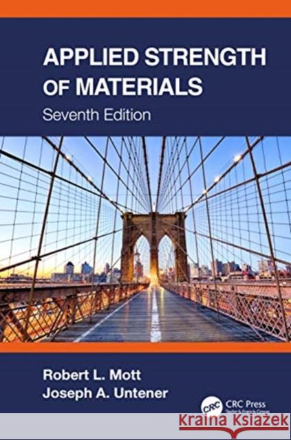 Applied Strength of Materials Robert Mott Joseph A. Untener 9780367820787 CRC Press - książka