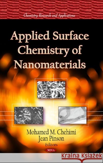 Applied Surface Chemistry of Nanomaterials Mohamed M Chehimi, Jean Pinson 9781628083514 Nova Science Publishers Inc - książka