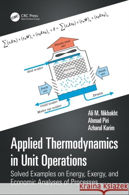 Applied Thermodynamics in Unit Operations Azharul (Queensland University of Technology, Brisban, Australia) Karim 9781032543970 Taylor & Francis Ltd - książka
