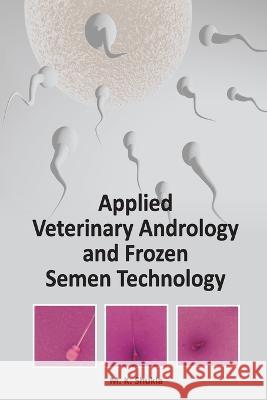 Applied Veterinary Andrology and Frozen Semen Technology M. K. Shukla 9788119002214 New India Publishing Agency- Nipa - książka