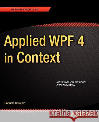 Applied Wpf 4 in Context Garofalo, Raffaele 9781430234708  - książka