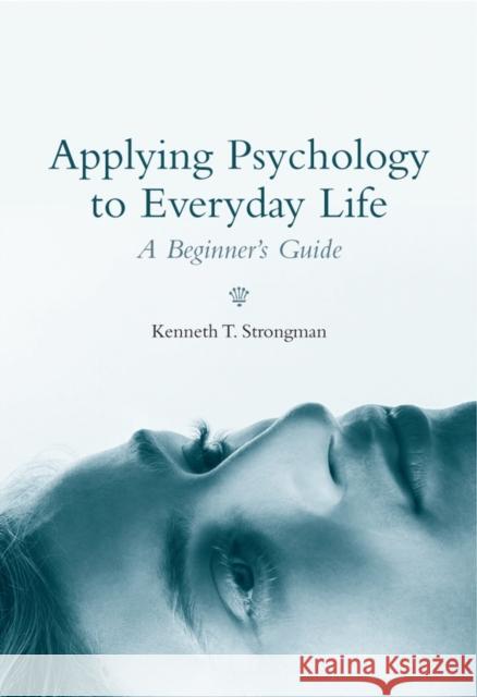 Applying Psychology in Everyda Strongman, Kenneth T. 9780470869895 John Wiley & Sons - książka