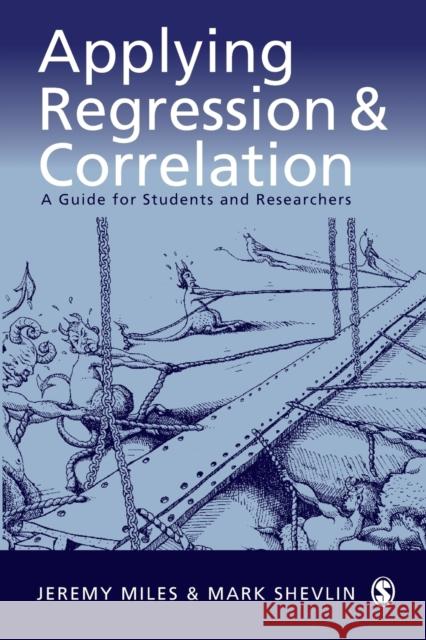 Applying Regression and Correlation: A Guide for Students and Researchers Miles, Jeremy 9780761962304  - książka