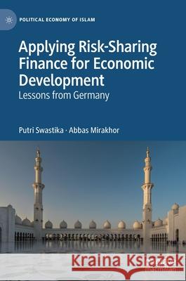 Applying Risk-Sharing Finance for Economic Development: Lessons from Germany Putri Swastika Abbas Mirakhor 9783030826413 Palgrave MacMillan - książka