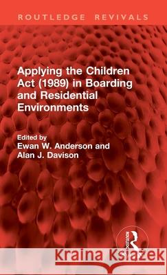 Applying the Children Act (1989) in Boarding and Residential Environments  9781041217589 Routledge - książka