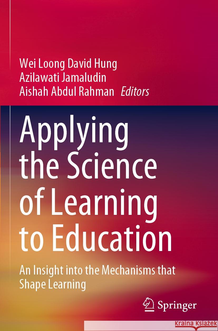 Applying the Science of Learning to Education  9789819953806 Springer Nature Singapore - książka